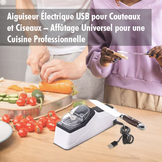 Aiguiseur Électrique USB pour Couteaux et Ciseaux